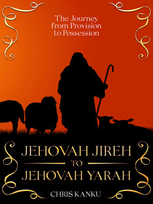 cover image of Jehovah Jireh to Jehovah Yarah